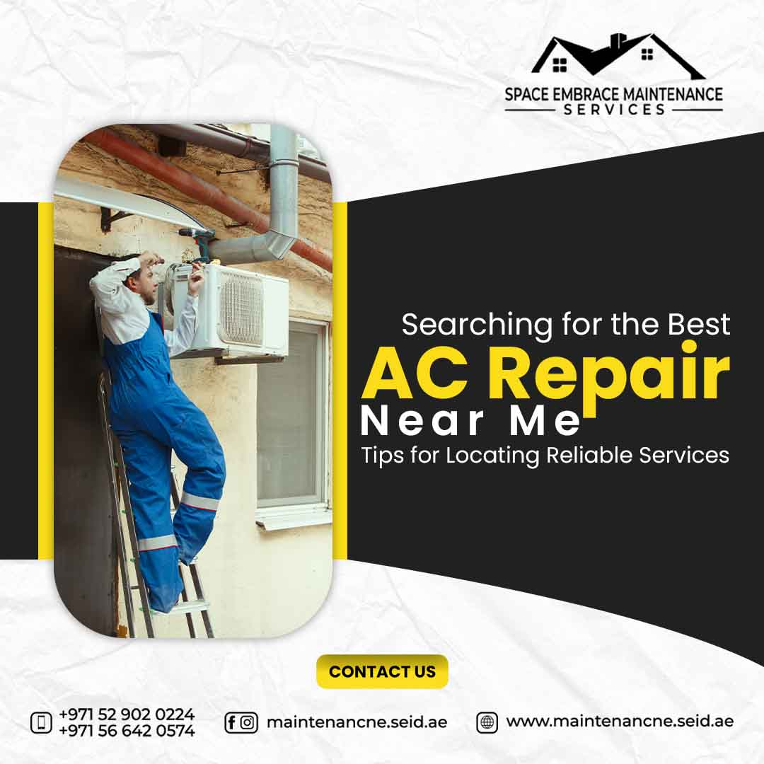 Searching for the Best AC Repair Near Me: Tips for Locating Reliable Services
